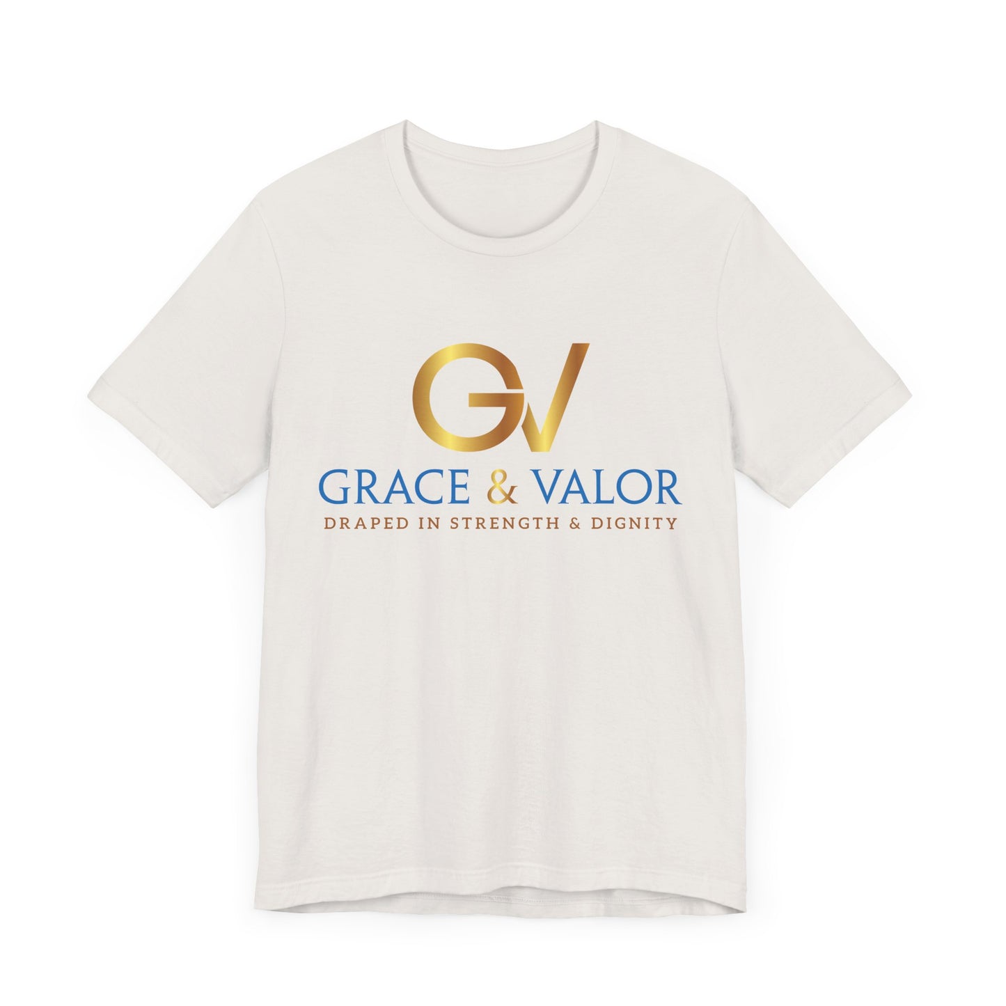 Grace & Valor Unisex Tee - Inspirational Strength Dignity Shirt, Motivational Gift, Everyday Wear, Casual Style, Positive Affirmation Tee