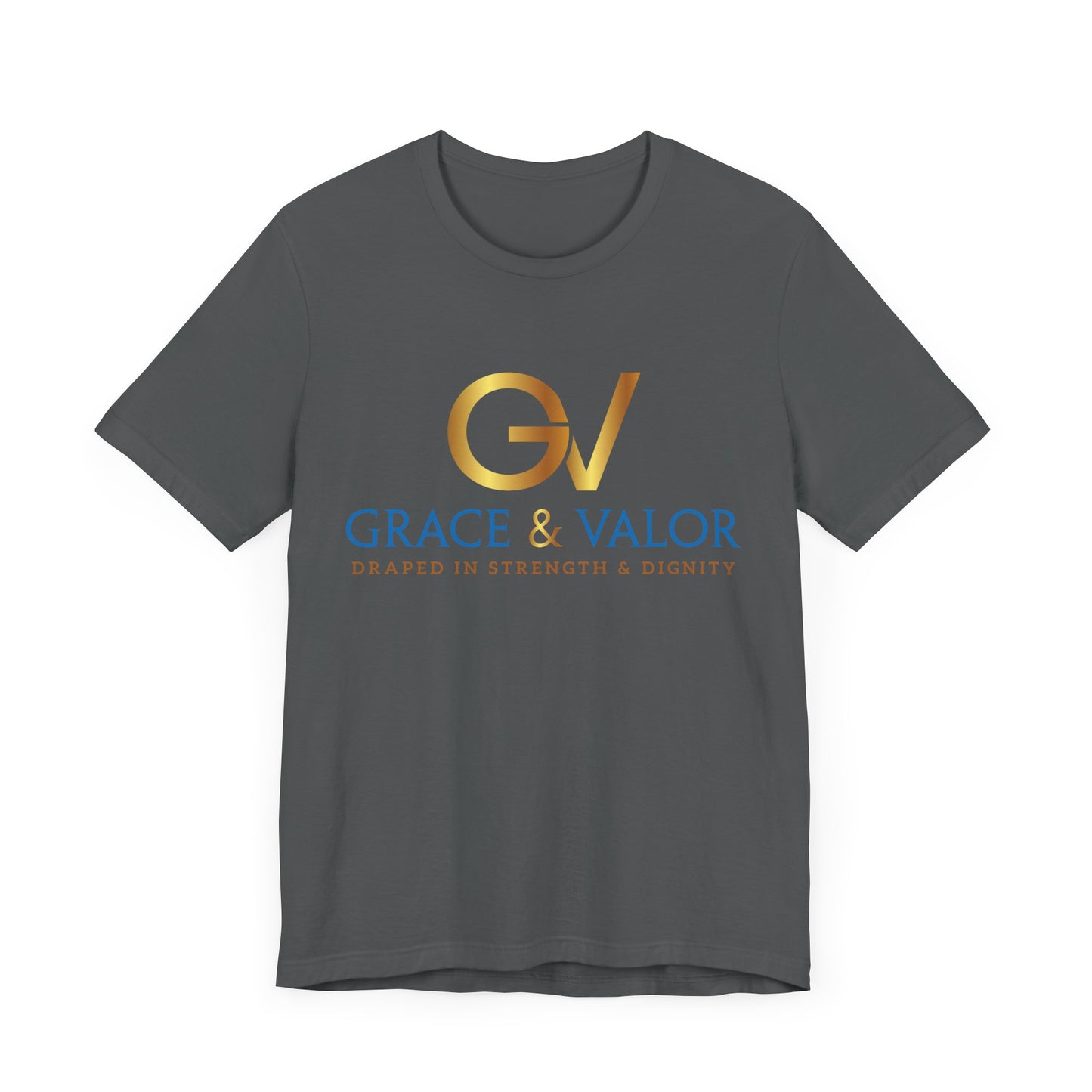 Grace & Valor Unisex Tee - Inspirational Strength Dignity Shirt, Motivational Gift, Everyday Wear, Casual Style, Positive Affirmation Tee