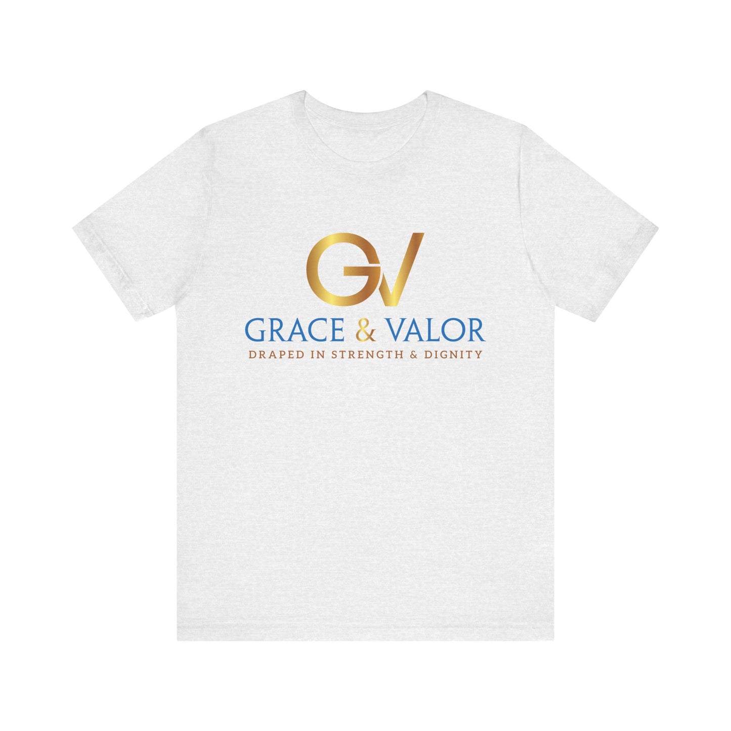 Grace & Valor Unisex Tee - Inspirational Strength Dignity Shirt, Motivational Gift, Everyday Wear, Casual Style, Positive Affirmation Tee