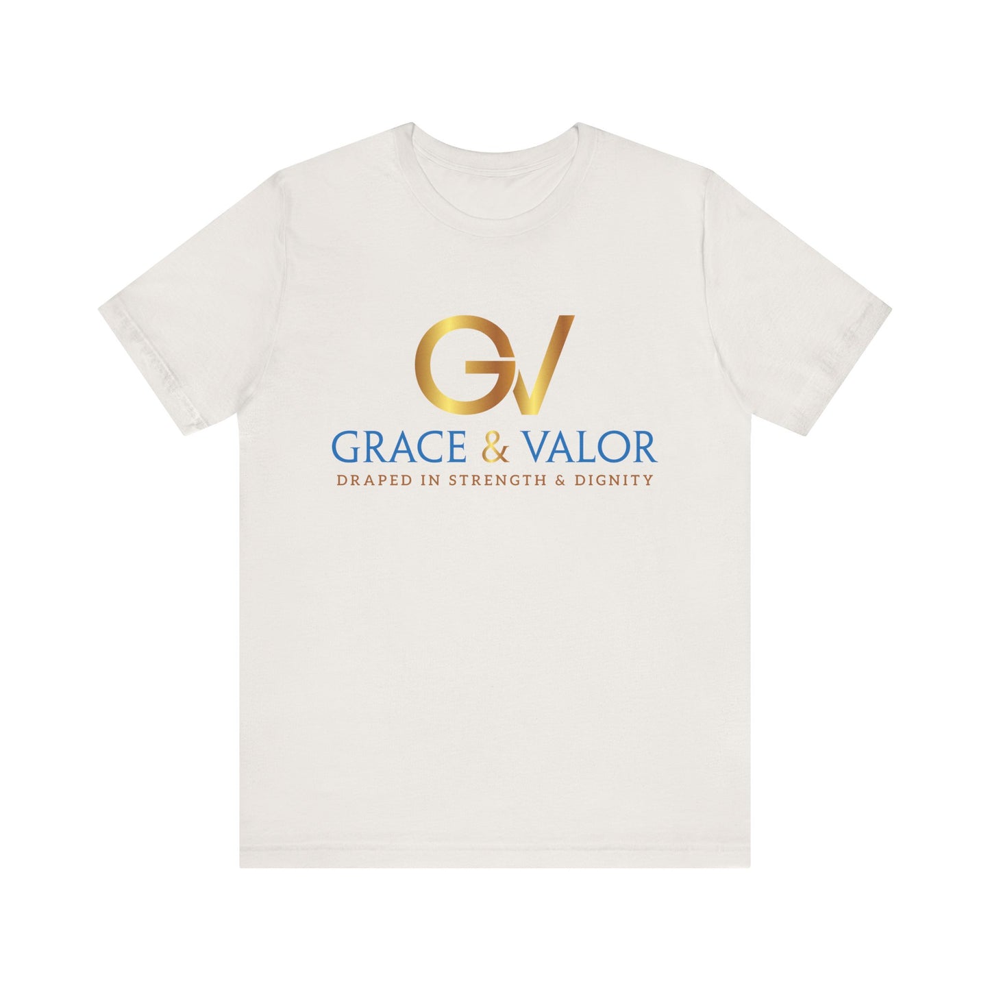 Grace & Valor Unisex Tee - Inspirational Strength Dignity Shirt, Motivational Gift, Everyday Wear, Casual Style, Positive Affirmation Tee