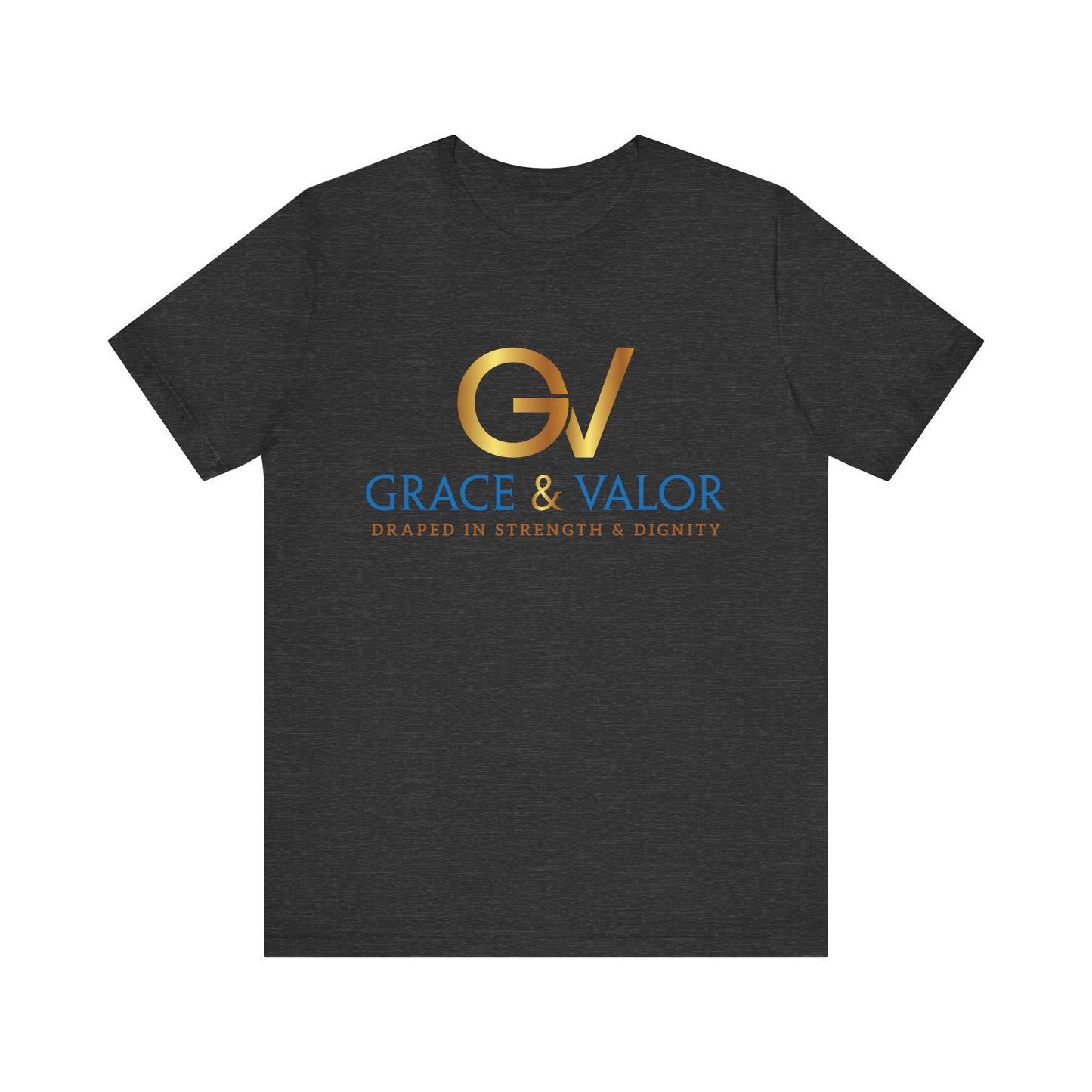 Grace & Valor Unisex Tee - Inspirational Strength Dignity Shirt, Motivational Gift, Everyday Wear, Casual Style, Positive Affirmation Tee