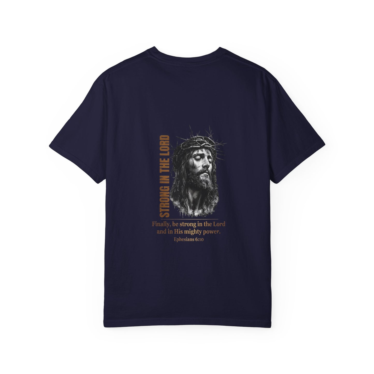 Strong in the Lord Unisex Christian T-Shirt | GV Gold Monogram Collection Ephesians 6:10 Bible Verse Faith Streetwear Apparel