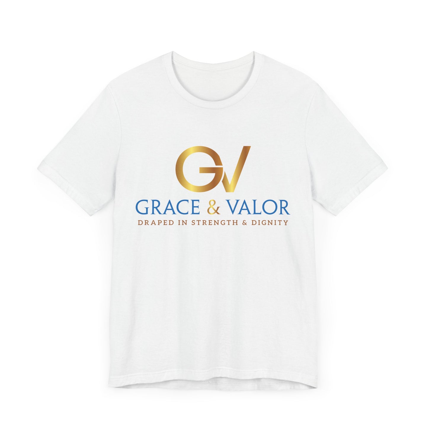 Grace & Valor Unisex Tee - Inspirational Strength Dignity Shirt, Motivational Gift, Everyday Wear, Casual Style, Positive Affirmation Tee