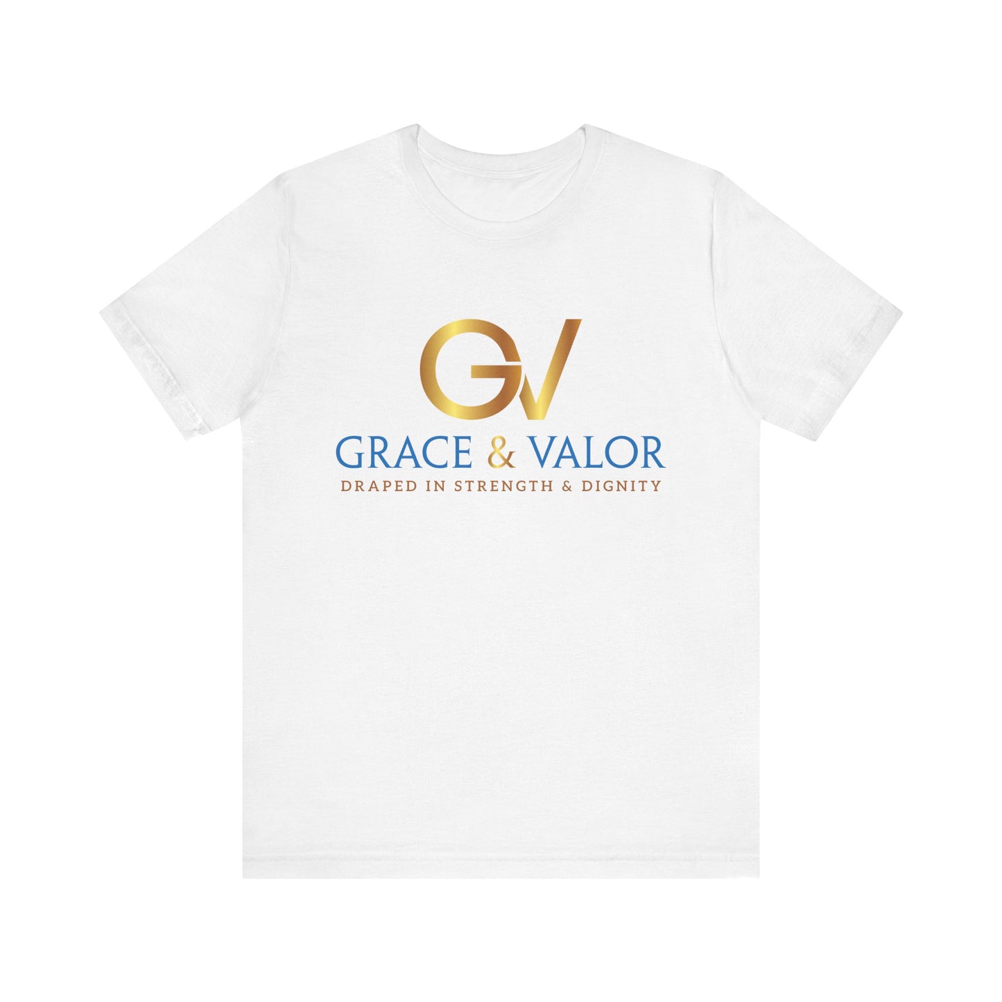 Grace & Valor Unisex Tee - Inspirational Strength Dignity Shirt, Motivational Gift, Everyday Wear, Casual Style, Positive Affirmation Tee