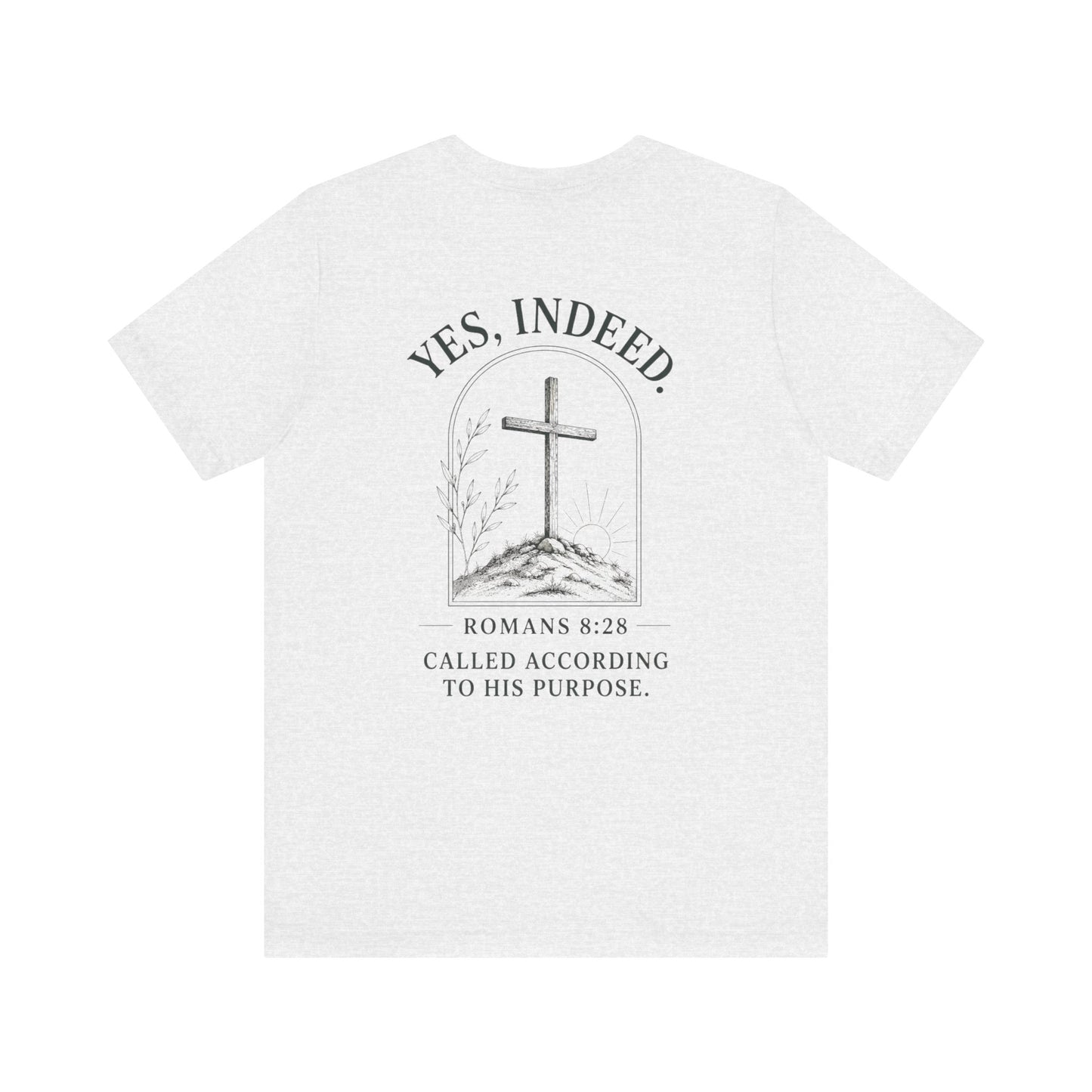 YES Indeed T-Shirt | Romans 8:29 Scripture Tee | Gold Monogram Christian Faith Shirt | Inspirational Bible Verse Apparel