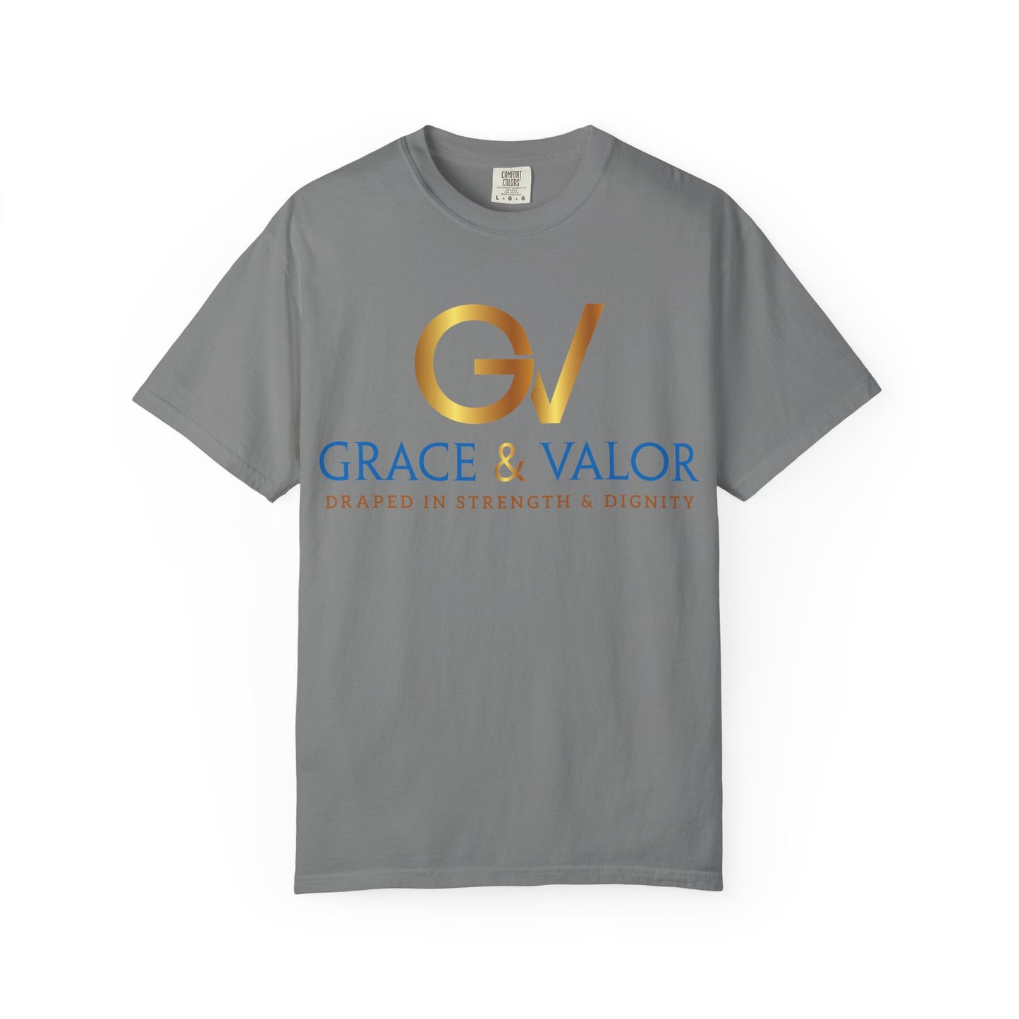 Unisex Garment-Dyed T-shirt - Grace & Valor, Empowering Apparel, Inspirational Gift, Casual Wear, Personalized Style