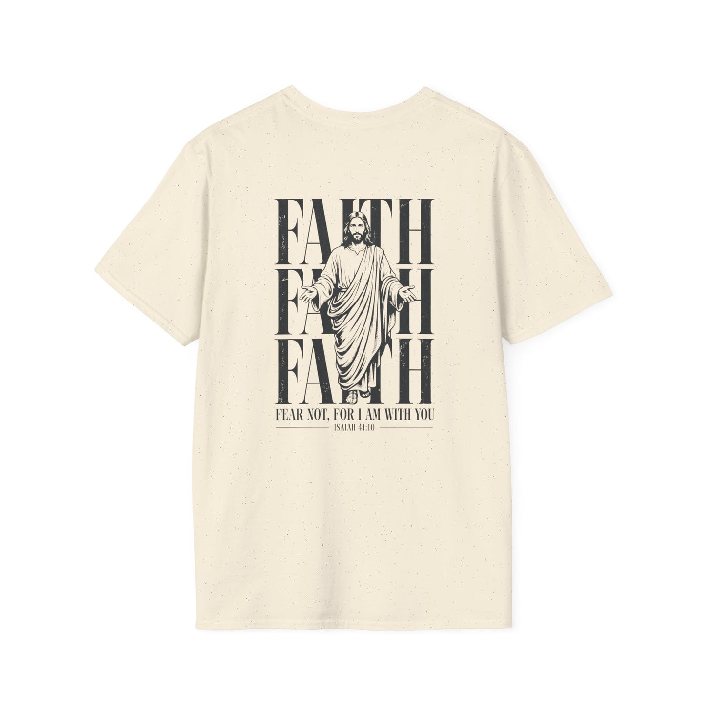 Fear Not For I Am With You Shirt | Isaiah 41:10 Christian T-Shirt | Faith Over Fear Bible Verse Tee | Inspirational Gift