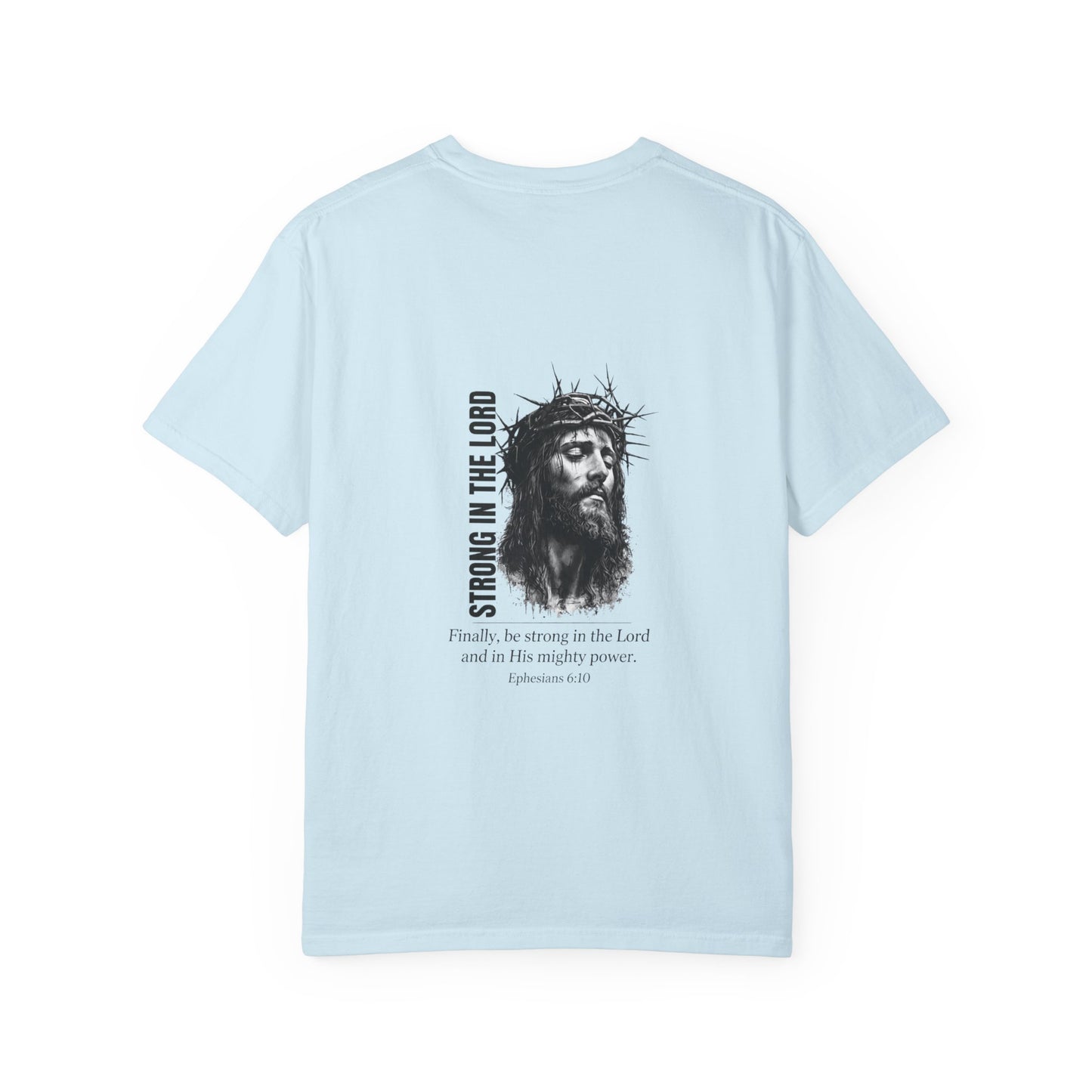 Strong in the Lord Unisex Christian T-Shirt | Grace and Valor Valor Signature Ephesians 6:10 Bible Verse Faith Streetwear Apparel