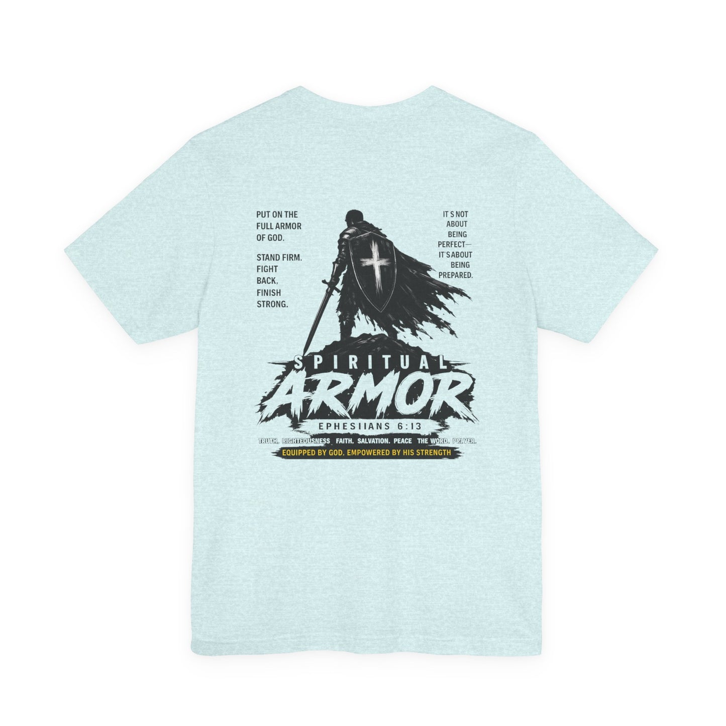 Spiritual Armor Shirt Ephesians 6:13 | Christian Faith Tee | Grace and Valor | Unisex Bible Verse Shirt Inspirational Gift