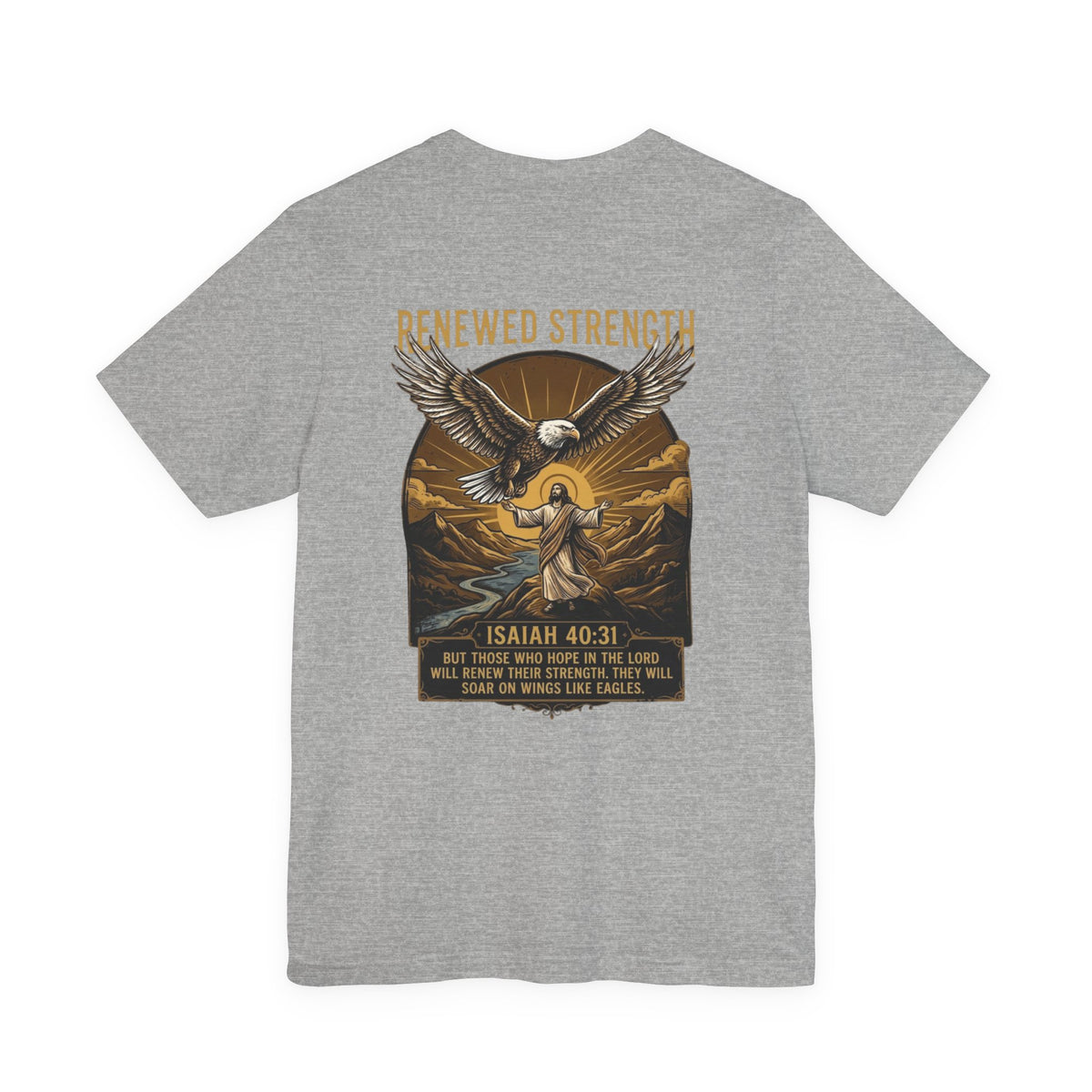 Renewed Strength T-Shirt | Isaiah 40:31 Scripture Shirt | Christian Faith Tee | Inspirational Bible Verse Apparel