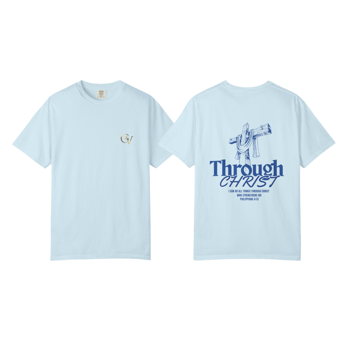 Through Christ Unisex Christian T-Shirt | GV Gold Monogram Collection Philippians 4:13 Bible Verse Faith Streetwear Apparel