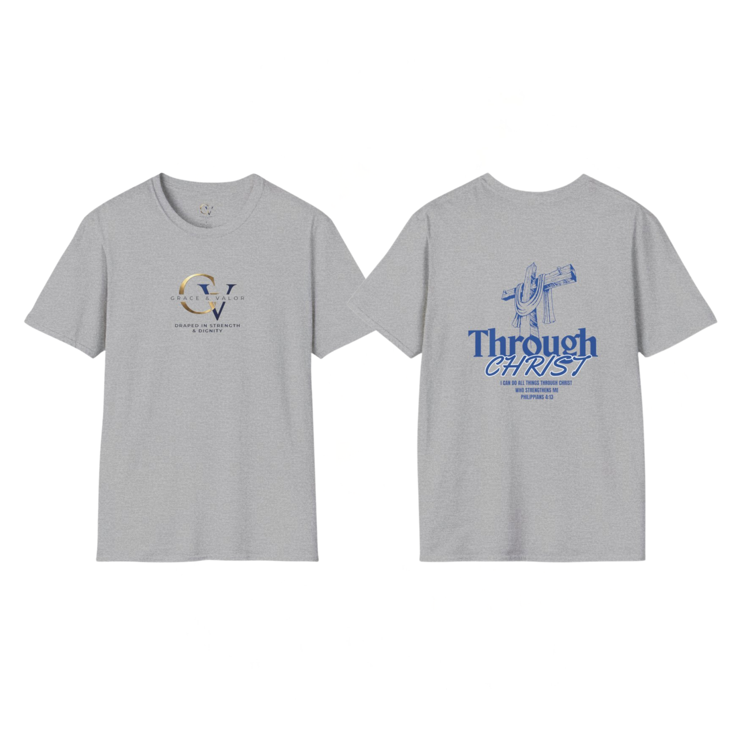 Through Christ Unisex Christian T-Shirt |  Grace and Valor Signature Collection Philippians 4:13 Bible Verse Faith Streetwear Apparel