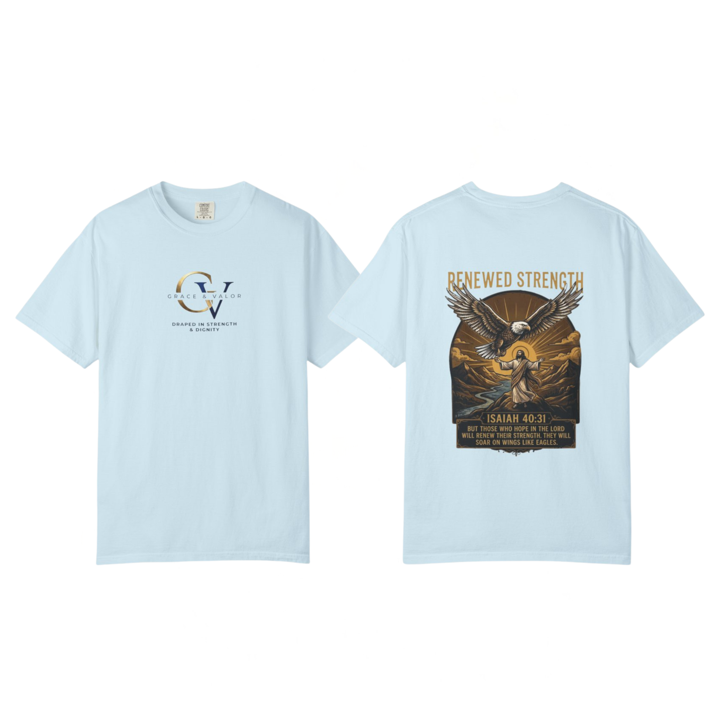 Renewed Strength Unisex Christian T-Shirt | Grace and Valor Signature Collection Isaiah 40:31 Bible Verse Faith Streetwear Apparel