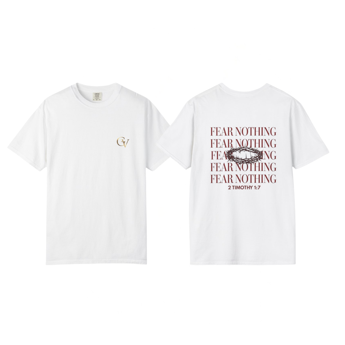 Fear Nothing Unisex Christian T-Shirt | GV Gold Monogram Collection Faith Over Fear  2 Timothy 1:7 Bible Verse Streetwear Apparel