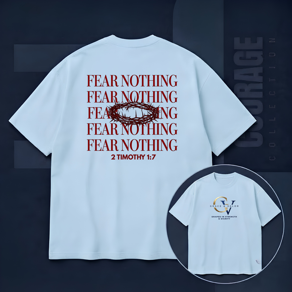 Fear Nothing Unisex Christian T-Shirt | Grace and Valor Signature Collection Faith Over Fear Joshua 1:9 Bible Verse Streetwear Apparel