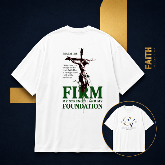 Firm Foundation Unisex Christian T-Shirt |  Grace and Valor Signature Collection Psalm 16:8 Bible Verse Faith Streetwear Apparel