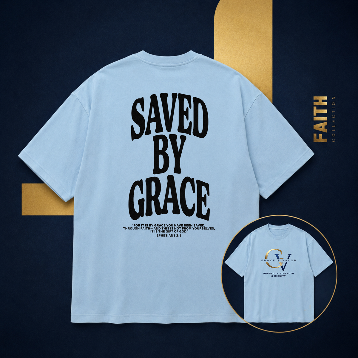 Saved by Grace Unisex Christian T-Shirt | Grace and Valor Signature Collection Ephesians 2:8 Bible Verse Faith Streetwear Apparel