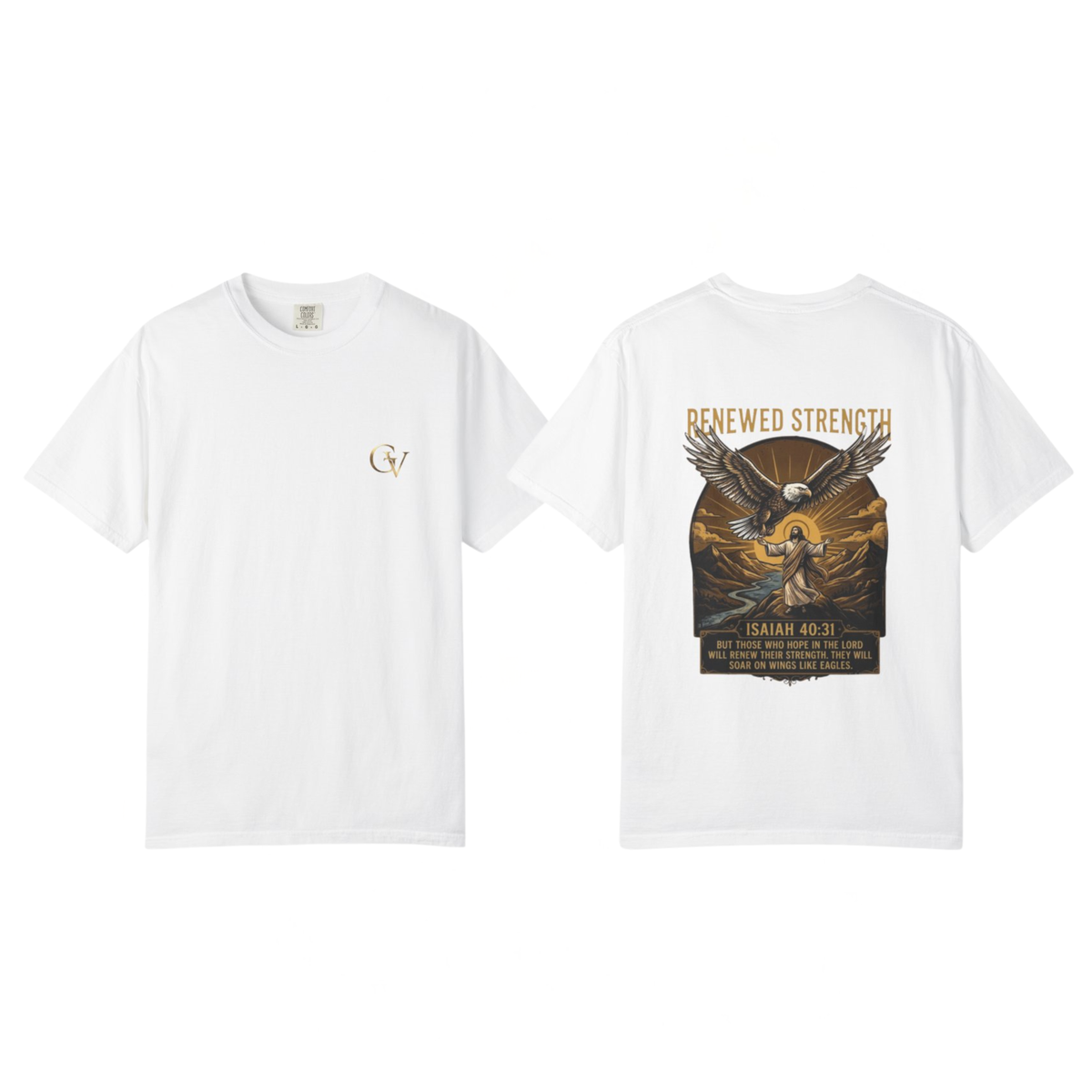 Renewed Strength Unisex Christian T-Shirt | GV Gold Monogram Collection Isaiah 40:31 Bible Verse Faith Streetwear Apparel