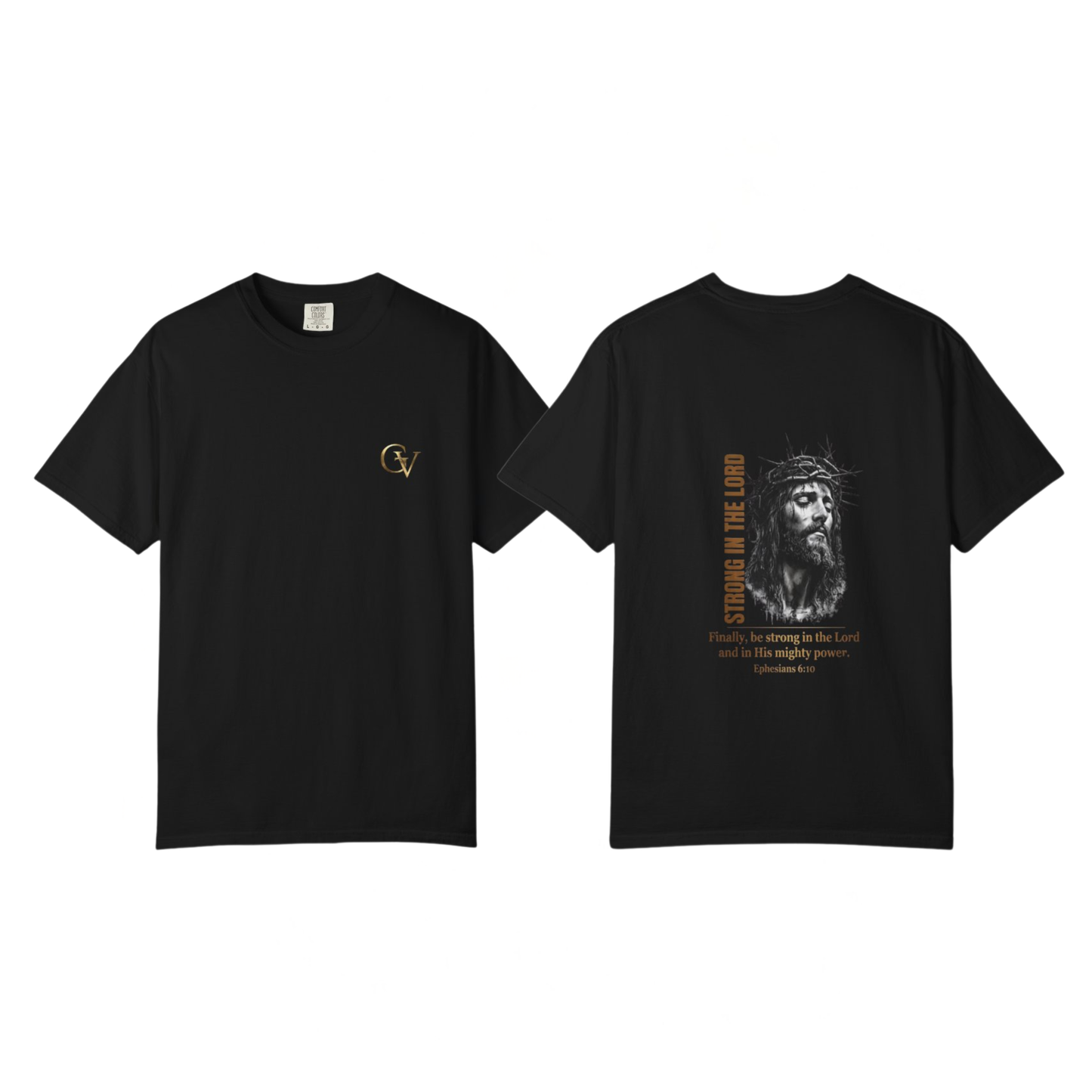 Strong in the Lord Unisex Christian T-Shirt | GV Gold Monogram Collection Ephesians 6:10 Bible Verse Faith Streetwear Apparel