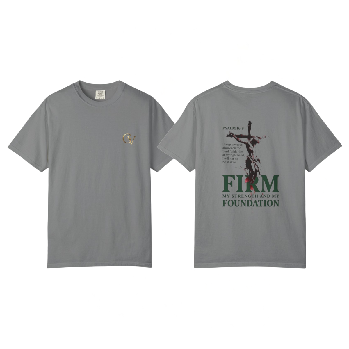Firm Foundation Unisex Christian T-Shirt | GV Gold Monogram Collection Psalm 16:8 Bible Verse Faith Streetwear Apparel