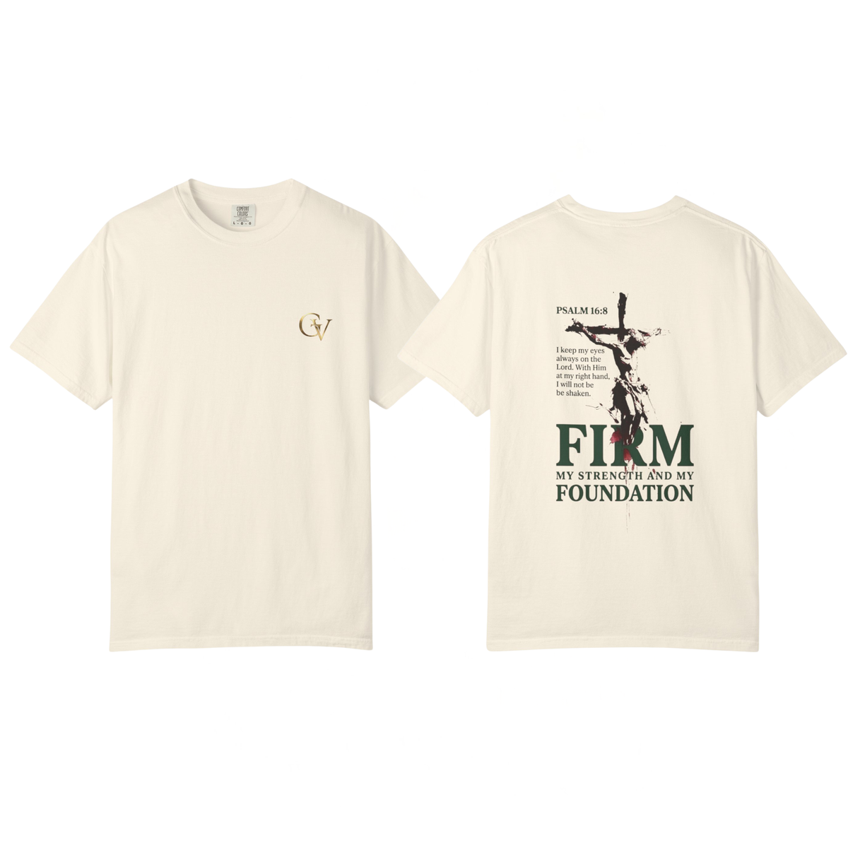 Firm Foundation Unisex Christian T-Shirt | GV Gold Monogram Collection Psalm 16:8 Bible Verse Faith Streetwear Apparel