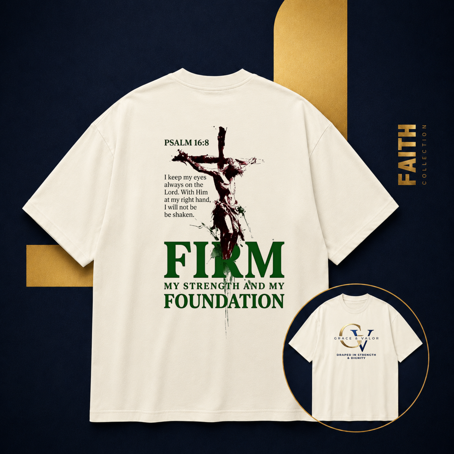 Firm Foundation Unisex Christian T-Shirt |  Grace and Valor Signature Collection Psalm 16:8 Bible Verse Faith Streetwear Apparel