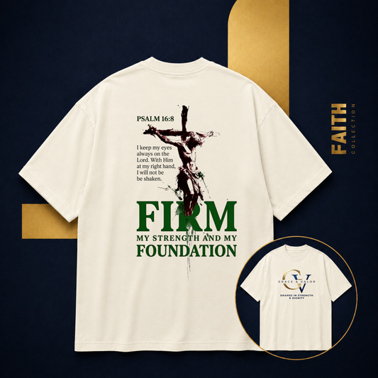 Firm Foundation Unisex Christian T-Shirt |  Grace and Valor Signature Collection Psalm 16:8 Bible Verse Faith Streetwear Apparel
