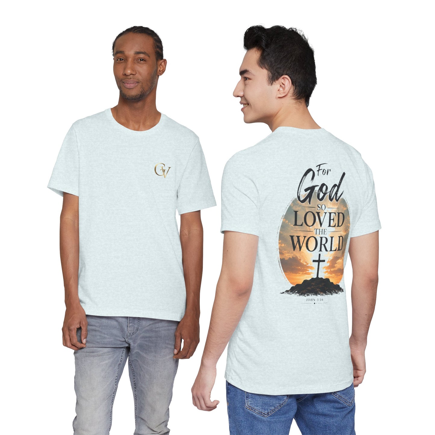 For God So Loved The World Christian T-Shirt | John 3:16 Bible Verse Tee | Grace & Valor Faith Graphic Shirt