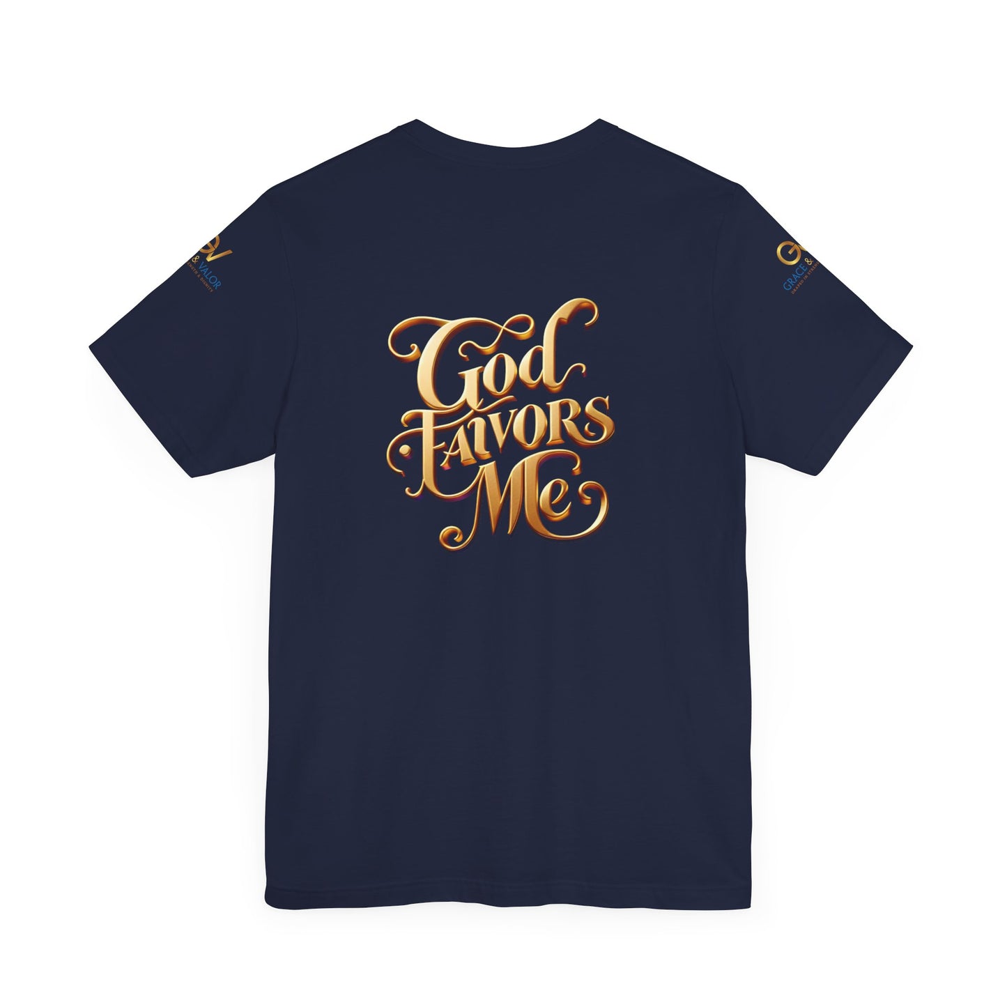 GV Original God Favors - Grace & Valor Unisex Jersey Short Sleeve Tee - Strength & Dignity Apparel