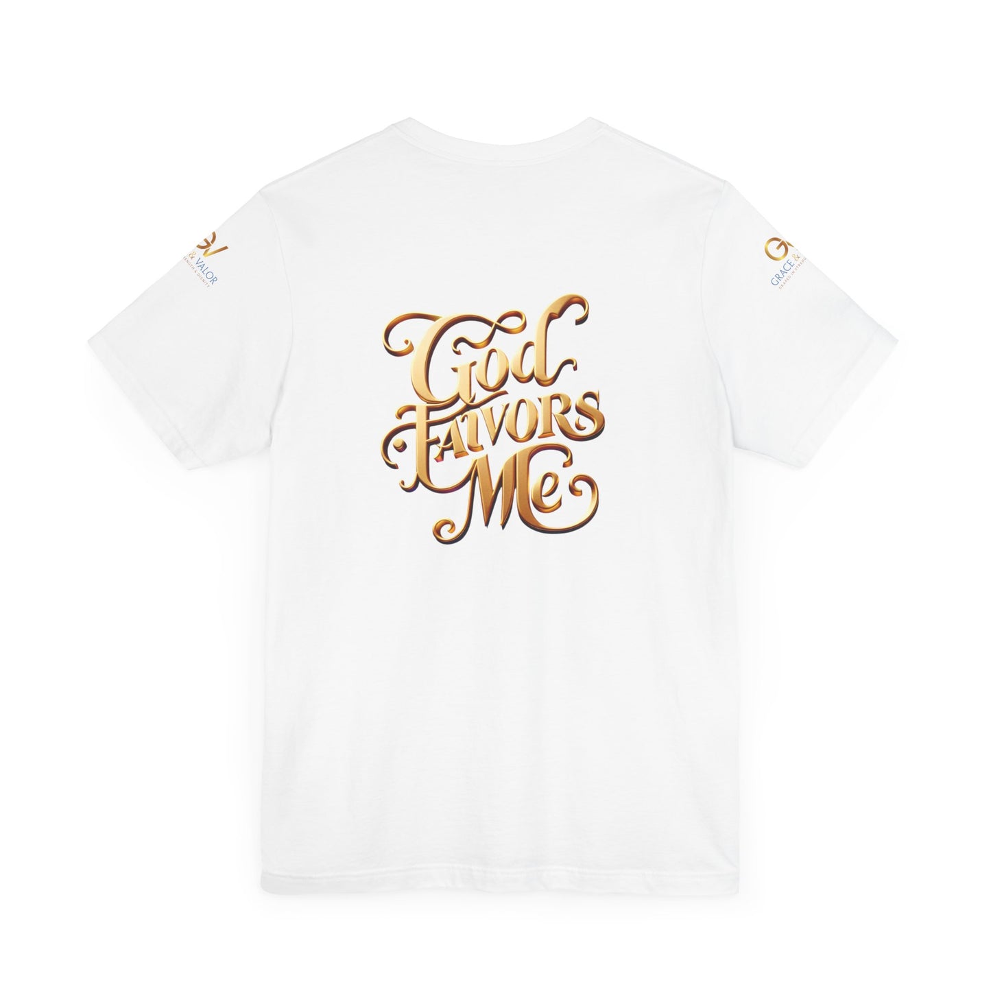 GV Original God Favors - Grace & Valor Unisex Jersey Short Sleeve Tee - Strength & Dignity Apparel