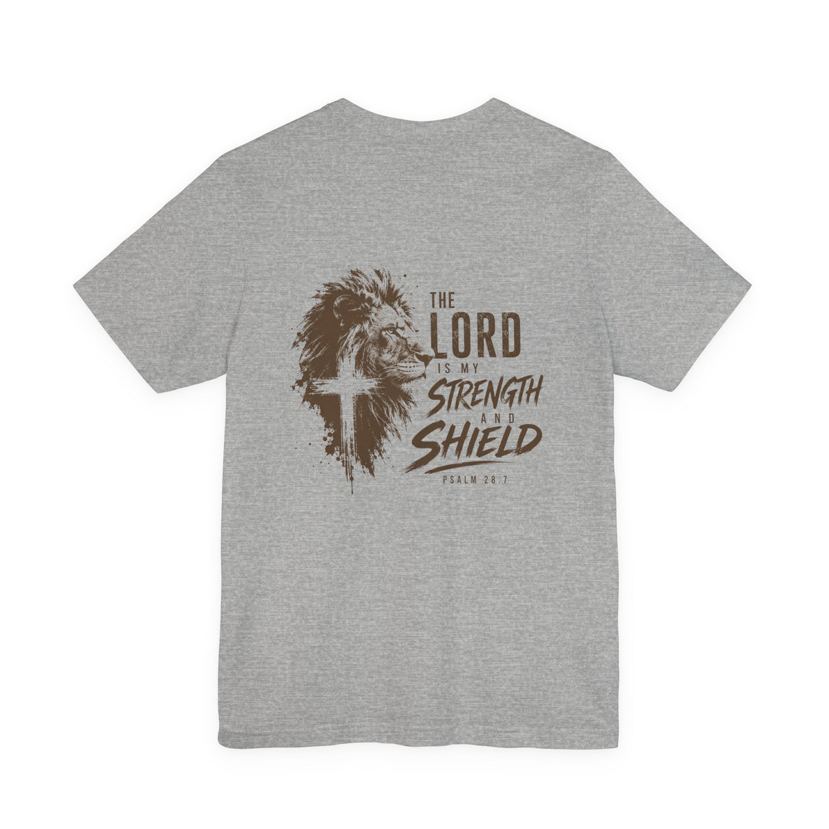 The Lord Is My Strength and Shield Shirt Psalm 28:7 | Christian Faith Tee | Grace and Valor | Unisex Bible Verse Shirt Inspirational Gift