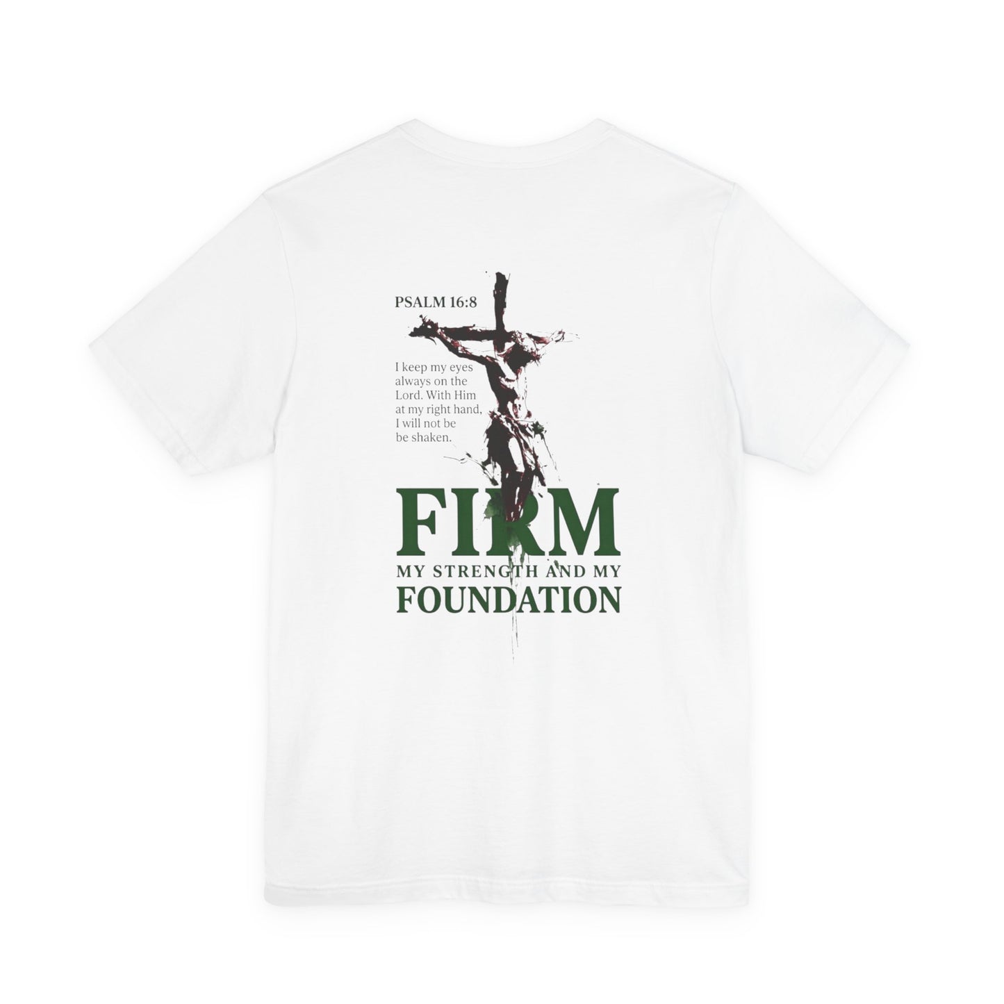 Firm Foundation Unisex Christian T-Shirt | GV Gold Monogram Collection Psalm 16:8 Bible Verse Faith Streetwear Apparel