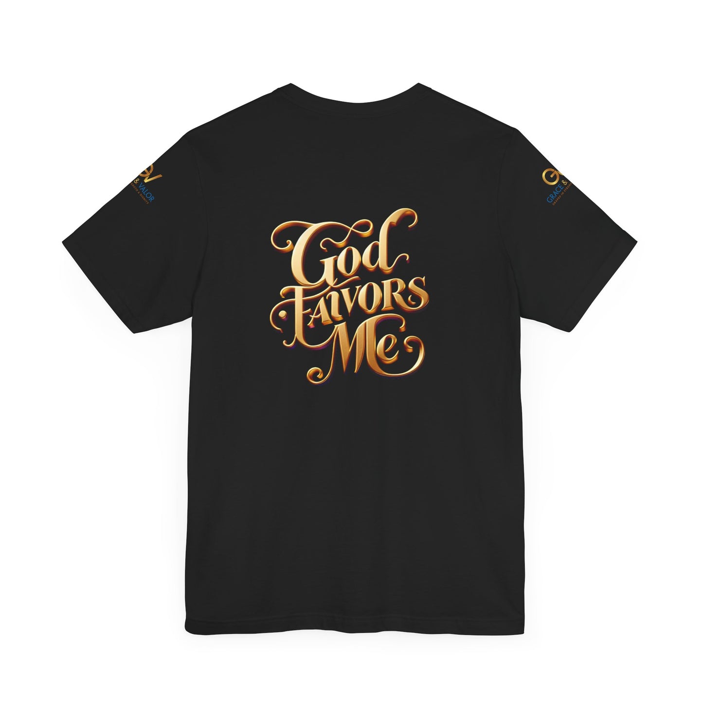 GV Original God Favors - Grace & Valor Unisex Jersey Short Sleeve Tee - Strength & Dignity Apparel