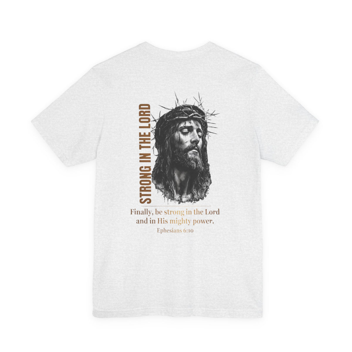 Strong in the Lord Unisex Christian T-Shirt | GV Gold Monogram Collection Ephesians 6:10 Bible Verse Faith Streetwear Apparel